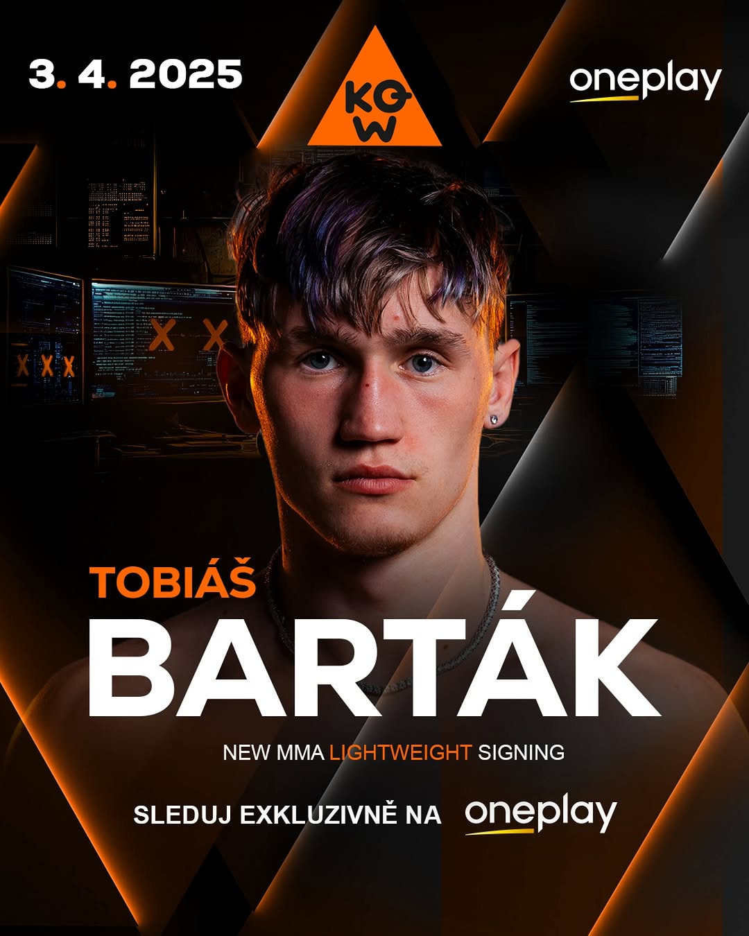 Photo shared by KO-W on March 20, 2025 tagging @tobias_bartak, and @jmfs_mma. May be an image of 1 person, poster and text that says '3.4.2025 4. 2025 3.4 3. KG w oneplay τοBΆΏ BARTAK NEW MMA LIGHTWEIGH SIGNING SLEDUJ EXKLUZIVNE NA oneplay'.