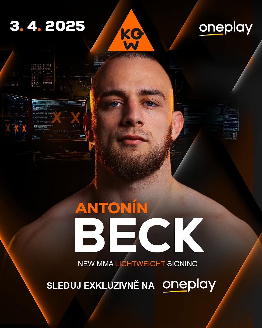Photo shared by KO-W on March 19, 2025 tagging @antonin_beck__, and @hasbulla_. May be an image of 1 person, poster and text that says '3.4.2025 4. 2025 3.4. 3. KG W oneplay ANTONÍN BECK NEW MMA LIGHTWEIGH SIGNING SLEDUJ EXKLUZIVNE SLEDUJEXKLUZIVNÉNAOneplay NA oneplay'.